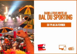 Radio 6 vous invite au bal du Sporting