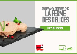 Gagnez 40€ avec la ferme des délices. 