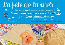 A Dunkerque, la fête de la mer s'installe quai de la citadelle samedi et dimanche.