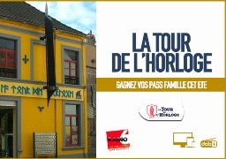 Cet été, Radio 6 vous invite en famille à visiter la Tour de l'horloge de Guines