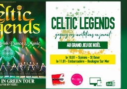 Grand jeu de noël - Radio 6 vous invite au spectacle de Celtic Légends à St Omer et Boulogne Sur Mer