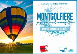 Grand jeu de noël - Gagnez de nombreux vols en montgolfières en jouant avec Radio 6