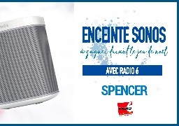 Grand jeu de noël - Gagnez votre enceinte SONOS avec Spencer à Guines