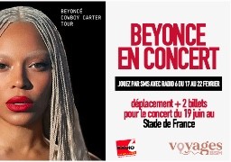 JEU SMS - Gagnez vos billets (et le déplacement) pour le concert de BEYONCE au Stade de France avec Voyages BSM