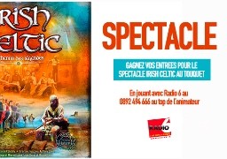 Avec Radio 6, découvrez le spectacle Irish Celtic au Touquet