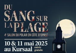 Le 4ème salon du Polar en Côte d’Opale a lieu ce week end à Berck