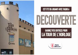 C'est l'été, gagnez vos entrées pour visiter la tour de l'horloge à Guines