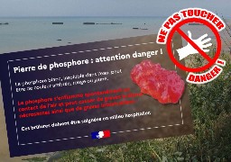 Camiers: un morceau de phosphore découvert sur la plage, attention danger !