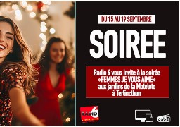 Femmes, je vous aime, aux Jardins de la Matelote : gagnez vos places en jouant avec Radio 6