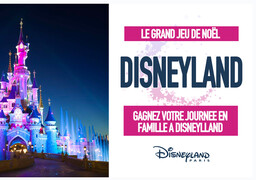 Grand jeu de Noël - Gagnez une journée en famille à Disneyland Paris