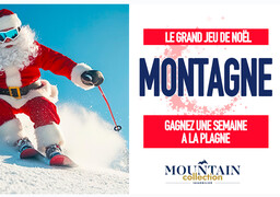 Grand jeu de Noël - Gagnez une semaine à la montagne avec Mountain Collection Immobilier - Avec Radio 6, direction LA PLAGNE