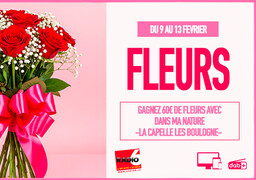 Des fleurs pour la St Valentin avec Radio 6 et DANS MA NATURE à La Capelle-lès-Boulogne