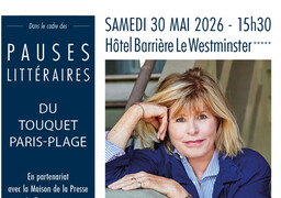 Le Touquet : une rencontre exceptionnelle avec Katherine Pancol ce samedi à l'hôtel Barrière Le Westminster