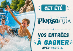 Radio 6 vous offre vos entrées pour Plopsaqua
